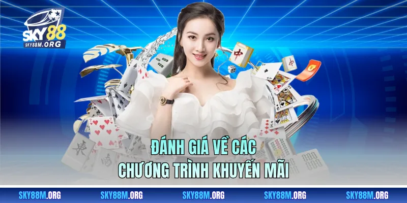 Đánh giá về các chương trình khuyến mãi