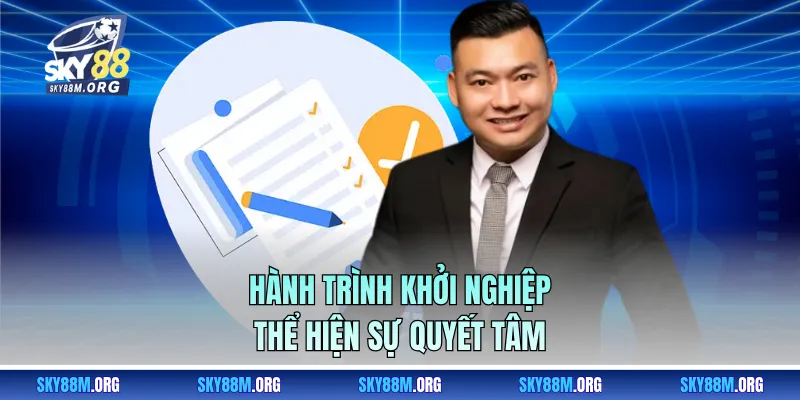 Hành trình khởi nghiệp, thể hiện sự quyết tâm 