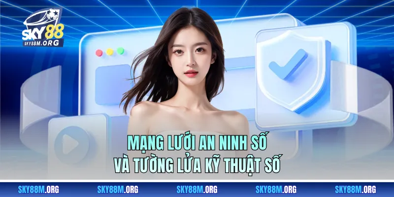 Mạng lưới an ninh số và tường lửa kỹ thuật số